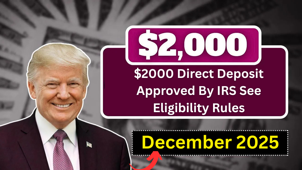 $2000 Direct Deposit Approved By IRS See Eligibility Rules